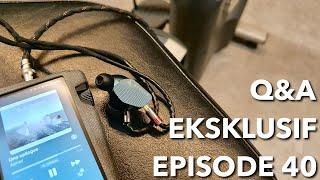 Q&A EKSKLUSIF EPISODE 40