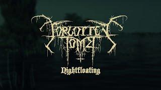 FORGOTTEN TOMB - Nightfloating (Official Music Video)