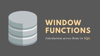 Window Functions in SQL - Performing Calculations across Rows