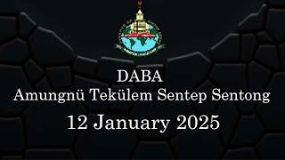 DABA  | 12 January 2025 | Amungnü Tekülem Sentep Sentong