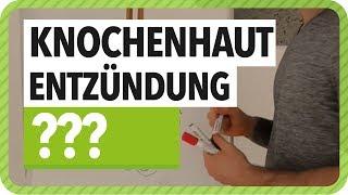 Was ist eine Knochenhautentzündung? Knochenhautentzündung Dauer