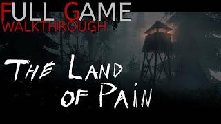 The Land of Pain-Full Game Walkthrough-Gameplay No Commentary