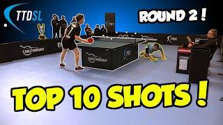 TOP 10 TABLE TENNIS SHOTS | TTDSL 2021 | R2