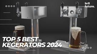 Best Kegerators 2024  Which One Should You Get?