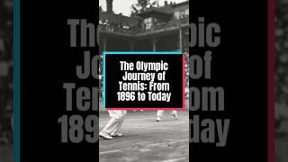 The Olympic Journey of Tennis