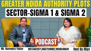 PODCAST: Greater Noida Authority Plots | Sector-Sigma 1 & Sigma 2 | Residential Plots | Full Details