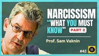 Psychology of Narcissism 2 - How to handle a NARCISSIST I Prof. Sam Vaknin