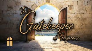 The Gatekeeper of Forgiveness   Sunday AM 12 29 2024   Pastor Bob Gray II