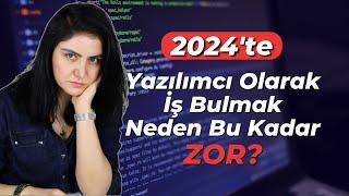 Yazılımcı olarak iş bulmak neden bu kadar zor? Eğer bu kadar talep varsa! 2024