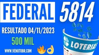  Resultado Loteria Federal 5814