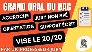 GRAND ORAL du BAC pour "les nuls" (par un professeur de jury)