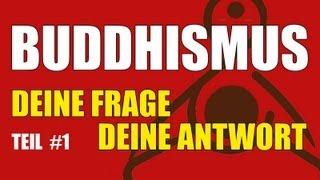 Buddhismus - Deine Frage / Deine Antwort - Buddhismus erklärt! Ist Buddha Gott?