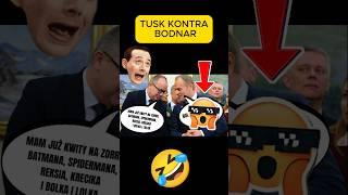  TUSK KONTRA BODNAR! #memy #śmieszne #polityka #humor #beka #funny #nowe #giertych #zabawne #memes