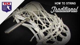 How to String a Traditional Lacrosse Pocket: Getting Started