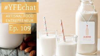 Artisnal Food Entrepreneur (#YFEchat Ep. 109)