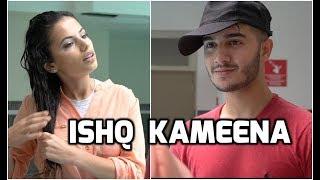 ISHQ KAMEENA! | Shahveer Jafry