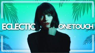 Eclectic - One Touch (Lyric Video)