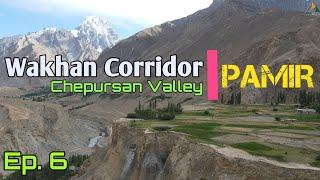 Wakhan Corridor Chapursan Valley | Baba Ghundi PAMIR Territory | LOT Pakistan and Tajikistan