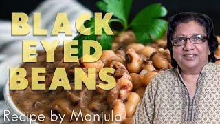 Lobia Recipe | Black Eyed Beans Recipe By Manjula Kitchen