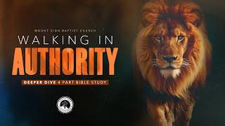 Overcoming Satanic Powers & Walking In Continuous Authority | Walking In Authority (Pt. 2)