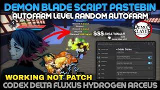 Demon Blade Script Pastebin Autofarm for All Executor Android PC Delta Fluxus Arceus Codex Best