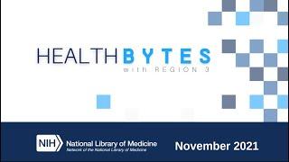 HEALTH BYTES with Region 3 - Community Wellness Liaisons & Inclusive Public Libraries (Nov 10, 2021)