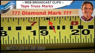 Diamond Truss Marks on Tape Measures