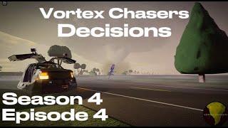 Vortex Chasers - Decision (S4E4)
