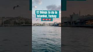 Istanbul/ Turkey travel guide. 12 fun things to do and add to your itinerary! #shorts #istanbul