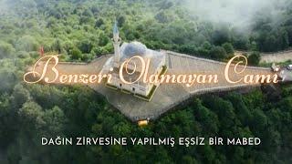 Rize Güneysu Kıble Dağı Cami - Rize Gezi Rehberi - Dağın Zirvesine Bir Camii - Rize Güneysu