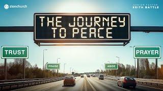 Zion Church | The Journey to Peace | Pastor Keith Battle | 9:45am