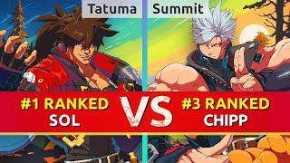 GGST ▰ Tatuma (#1 Ranked Sol) vs Summit (#3 Ranked Chipp). High Level Gameplay