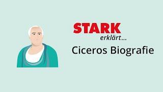 Ciceros Biografie | STARK erklärt