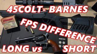 BARNES 45COLT  FPS- PISTOL vs RIFLE