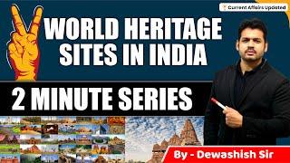 UNESCO World Heritage Sites in India 2022 | Art & Culture | By Dewashish Awasthi