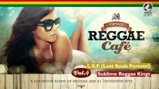 L.S.F. (Lost Souls Forever) - Vintage Reggae Café 4