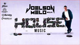 HOUSE MUSIC - DJ JOELSON MELO