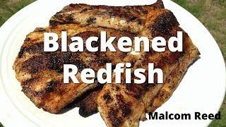 Blackened Redfish - Cooked On The Grill