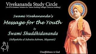 Swami Vivekananda's Message for the Youth by Swami Shuddhidananda