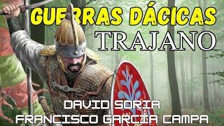 "Desafio al Imperio Romano" LAS GUERRAS DÁCICAS DE TRAJANO *David Soria*