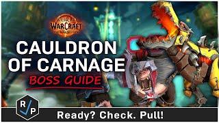 Cauldron of Carnage Boss Guide - Liberation of Undermine - Heroic/Normal - The War Within 11.1