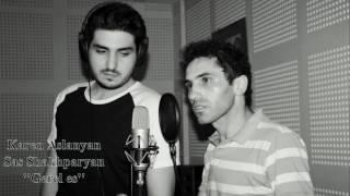 Karen Aslanyan feat Sas Shakhparyan - Gerel es