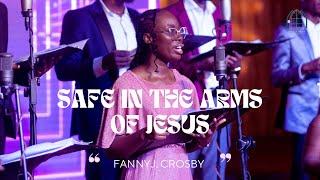 SAFE IN THE ARMS OF JESUS - FANNY CROSBY | MUSIKTEERS ENSEMBLE GH |