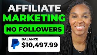 How to Start Affiliate Marketing Without a Following