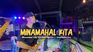 Minamahal Kita | Freddie Aguilar | Sweetnotes Live @ Padada