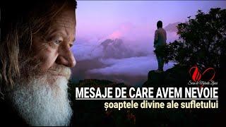 ȘOAPTELE DIVINE ALE SUFLETULUI | MESAJE DE CARE S-AR PUTEA S-AVEM NEVOIE (2)