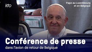 Conférence de presse du pape François de retour de son voyage au Luxembourg et en Belgique