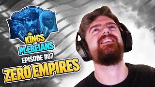 An Interview w/ ZeroEmpires | Kings & Plebeians - Episode #07