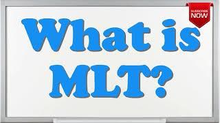 What is the full form of MLT?