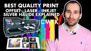 Best Quality Photo Print - Offset/Laser/Inkjet/Silver Halide Explained